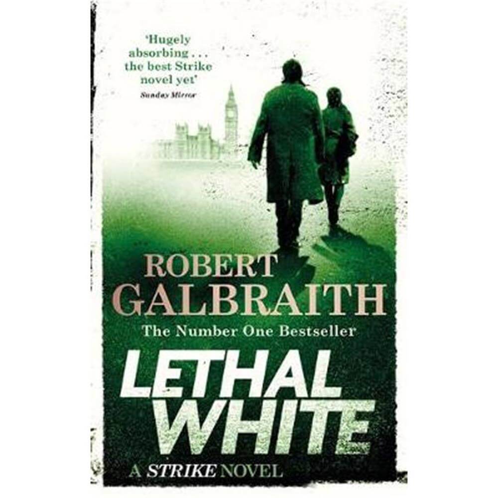 Lethal White: Cormoran Strike Book 4 by Robert Galbraith (Paperback)